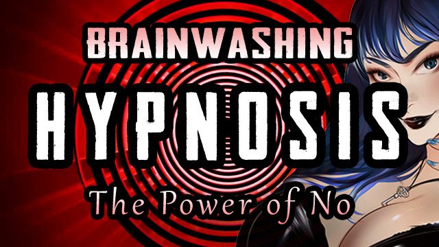 Watch Bondage Video:[Mesmerize Brainwashing] The Power of No