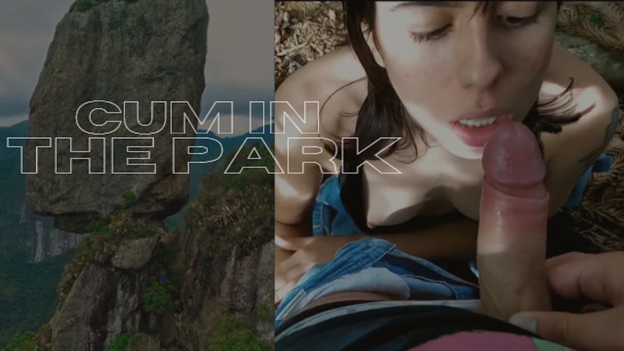 I couldnt resist and sucked in a public park until he squirted a lot of cum