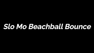 FREE PREVIEW - Slo Mo Beachball Bounce
