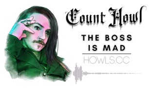 Count Howl Is The Boss Of Mad Erotic Audio