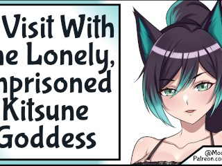 Visit With ALonely Kitsune Goddess SFW Wholesome