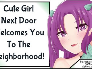 Cute Girl Next Door Welcomes You To The Neighborhood! [SFW] [Wholesome]