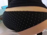 Preview 5 of RAW POV VIDEO: Fitness baby with big ass makes me cum quick!! Ruined orgasm on her black panties