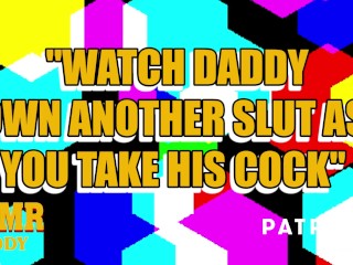 "watch Daddy Fuck Her" - Daddy makes Slut Watch his Sextape while Filling her Pussy (Audio Roleplay)