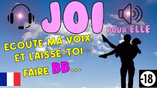 JOI FRANCAIS POUR ELLE - ECOUTE MA VOIX BB
