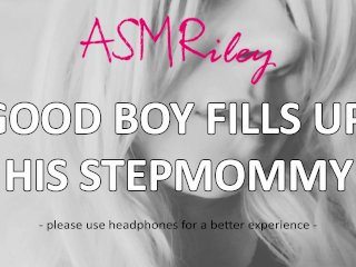EroticAudio - Good Boy Fills Up His Stepmommy