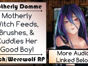 Preview 1 of Motherly Witch Feeds, Brushes, & Cuddles Her Good Boy! [Script by Calamity Hex] [Part 1]