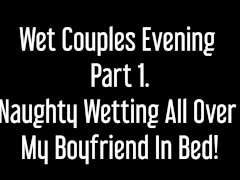 Video ⭐ Couples Wetting Evening - Part 1