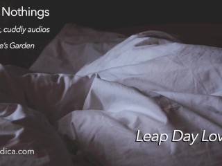 Sweet Nothings 7 - Leap Day Love in (Intimate, Gender Netural, Cuddly, SFW Audio by Eve's Garden)