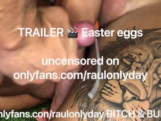 TRAILER 🎬paaseieren Ongecensureerde Onlyfans / Raulonlyday