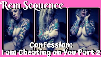 FREE PREVIEW - Confession: I am Cheating on You Part 2