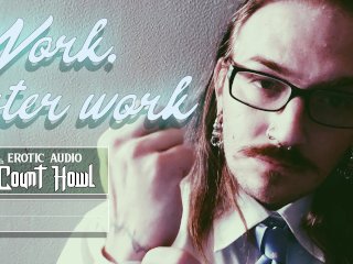 Work, After_Work - Chapter_I - Erotic Audio for Women - Bondage, Spankings,