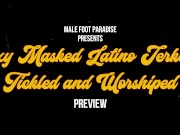 Preview 1 of Sexy Masked Latino Jerked, Tickled and Foot Worshiped