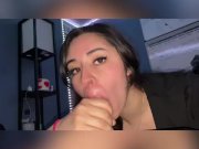 Preview 4 of HOT EYE CONTACT BLOWJOB BEFORE SEXY LATINA TAKES A THICK COCK AND HUGE CUMSHOT