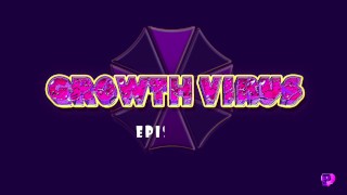 Episode Seven Of The Growth Virus