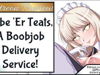 Lube ‘Er Teats, A Boob Job Delivery Service Preview