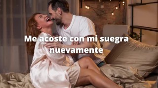 História Erótica Em Áudio Em Espanhol - Dormi Com Minha Sogra Novamente Voz Masculina