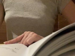 I read book and play with my cute tits