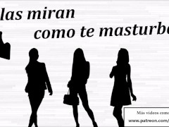Ellas miran como te masturbas JOI anal + voz española
