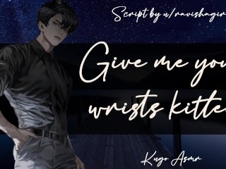 Give me your wrists, kitten (Erotic ASMR Fingering &Liking Audio_for Female)