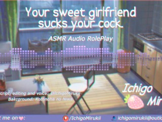 Your Sweet Girlfriend Sucks your Cock ♥ASMR Audio RolePlay♥