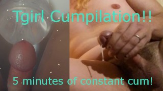 Tgirl cumshot compilation! 5 minutes of hot cum!