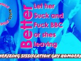 Let your wife Fuck and Suck BBC or she will divorce you and leave you with nothing