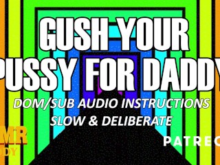 Volg Daddy's Orders En Gush (langzame En Gedetailleerde ASMR Daddy Audio Instructies)