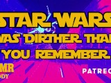 Star Wars was Dirtier Than You Remember (May the 4th be With You Audio)