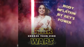 Especial del Día de Star Wars: Inflación corporal por Rey's Power