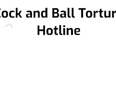 Cock and Ball Torture Hotline