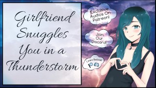 In A Thunderstorm Your Girlfriend Snuggles You