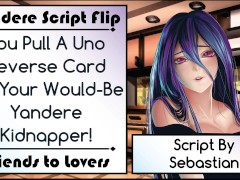 You Pull An Uno Reverse Card On Your Would-Be Yandere