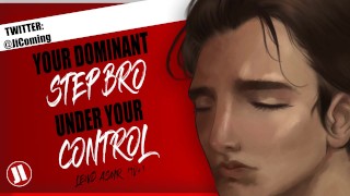 Dominant Step bro is UNDER YOUR CONTROL! [Erotic audio M4F]