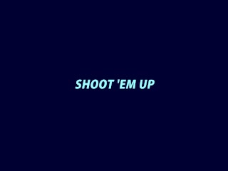 Shoot ‘Em Up