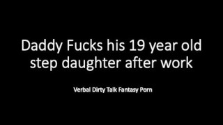 Daddy And His 19-Year-Old Stepdaughter Engaging In Loud Verbal And Dirty Talk After Work