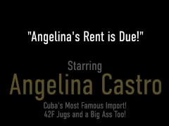 Video BBW Angelina Castro Blows Her Pervy Landlord To Pay The Rent