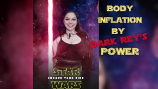 Star Wars: Inflação do corpo pelo poder de DARK Rey