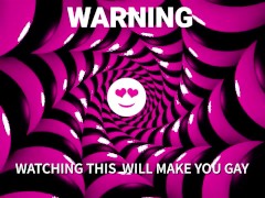 Mesmerizing you to go Gay by Letting Cocks go in your holes ITS SISSY TIME