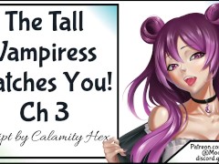 The Tall Vampiress Catches You Ch 3