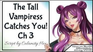 Chapter 3 The Tall Vampiress Catches You