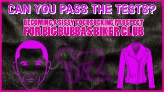 Taking The Tests To Become A Sissy Cocksucking Prospect For The Big Bubbas Biker Club