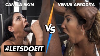 Screen Capture of Video Titled: CANELA SKIN VS VENUS AFRODITA - ROUGH LATINA ANAL AND DEEPTHROAT! WHO DOES IS BETTER? - LETSDOEIT