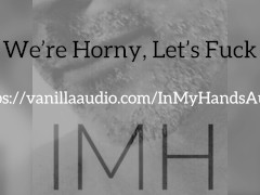 We're Horny, Let's FUCK- Playful Coupling