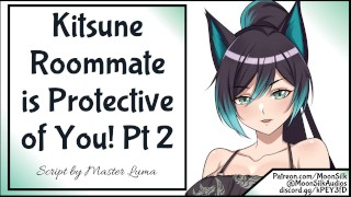 Part 2 Of Your Kitsune Roommate's Protective Behavior