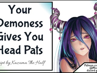 Your Demoness gives you Head Pats