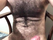 Preview 5 of Very hairy sexy solo male 7 day big cumshot full big balls (Asmr)