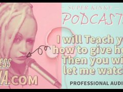 Kinky Podcast 14 I will teach you how to give head then you will let me watch