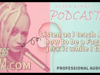 Podcast 16 Listen as I Teach John How to Be a Faggot Jerk It While ITalk
