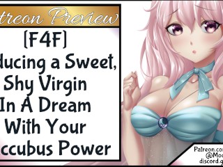F4F Seduciendo a un Dulce y Tímido Virgin En un Dream Con Tus Poderes Súcubos